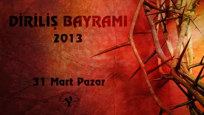 Diriliş Bayramı 2013